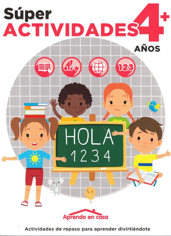 APRENDO EN CASA SÚPER ACTIVIDADES 4+ AÑOS