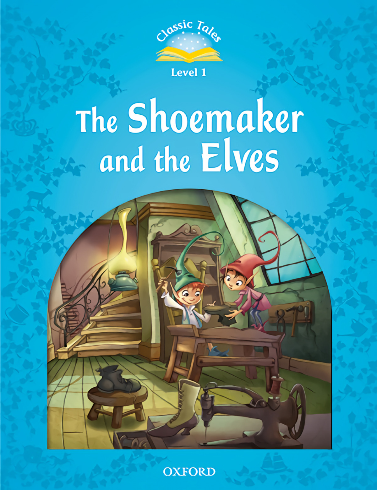 Classic Tales 1. The Shoemaker and the Elves. MP3 Pack 2nd E