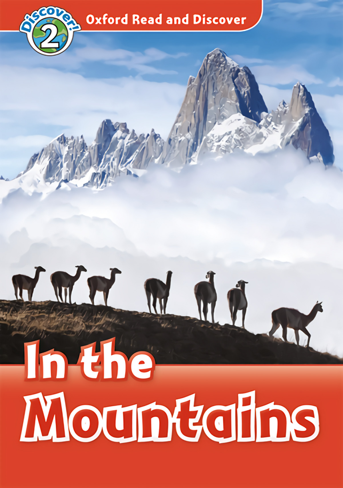 Oxford Read and Discover 2. in the Mountains in the Mountain