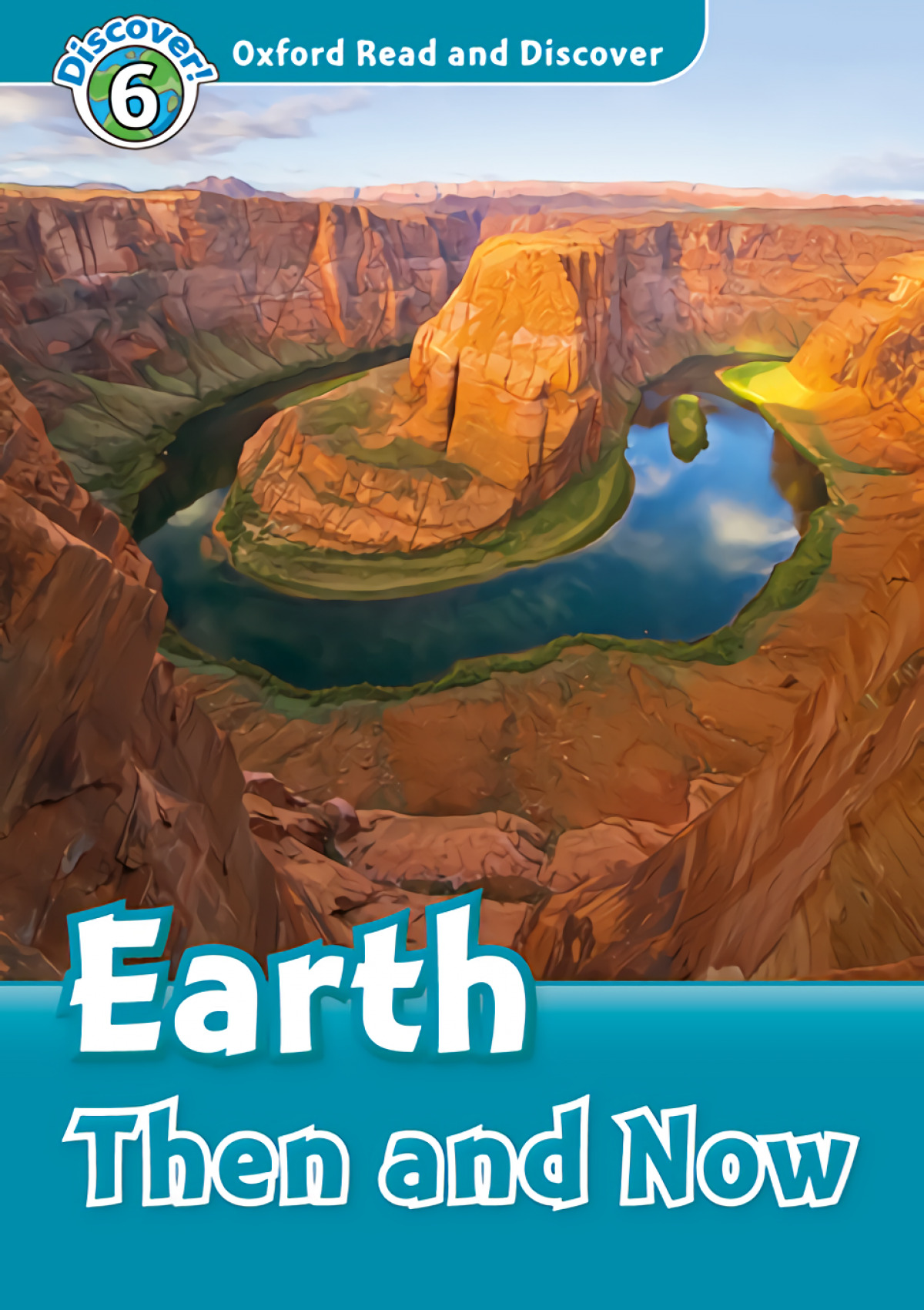 Oxford Read and Discover 6. Earth Then and Now MP3 Pack