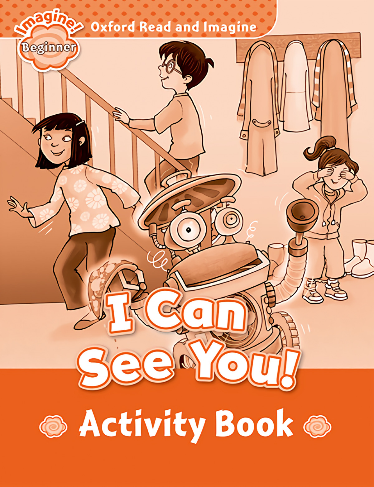 Oxford Read and Imagine Beginner. I Can See You Activity Boo
