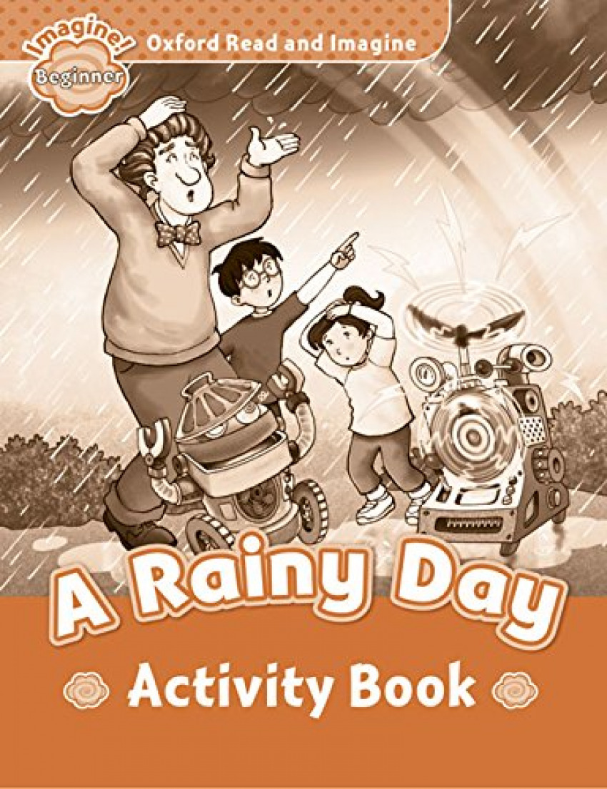 Oxford Read &amp;Imagine Beg A Rainy Day Ab