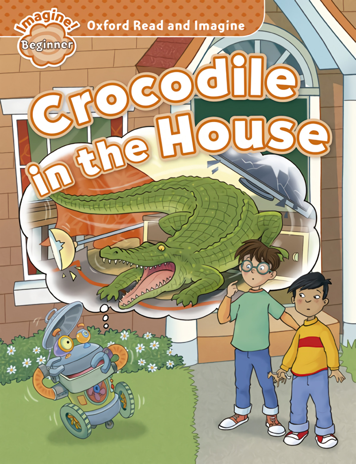 Oxford Read &amp;Imagine Beginner Crocodile In The House