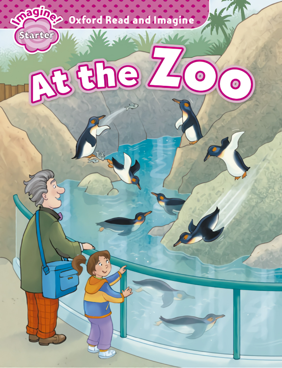 Oxford Read &amp;Imagine Starter At The Zoo