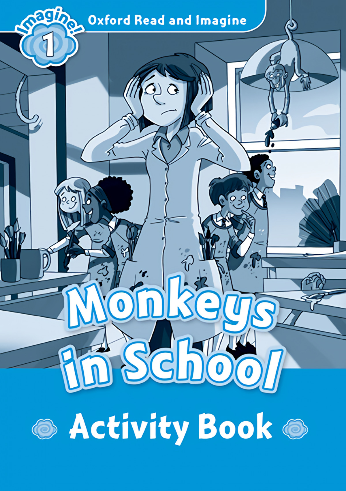Oxford Read and Imagine 1 Monkeys in the school Activity Boo