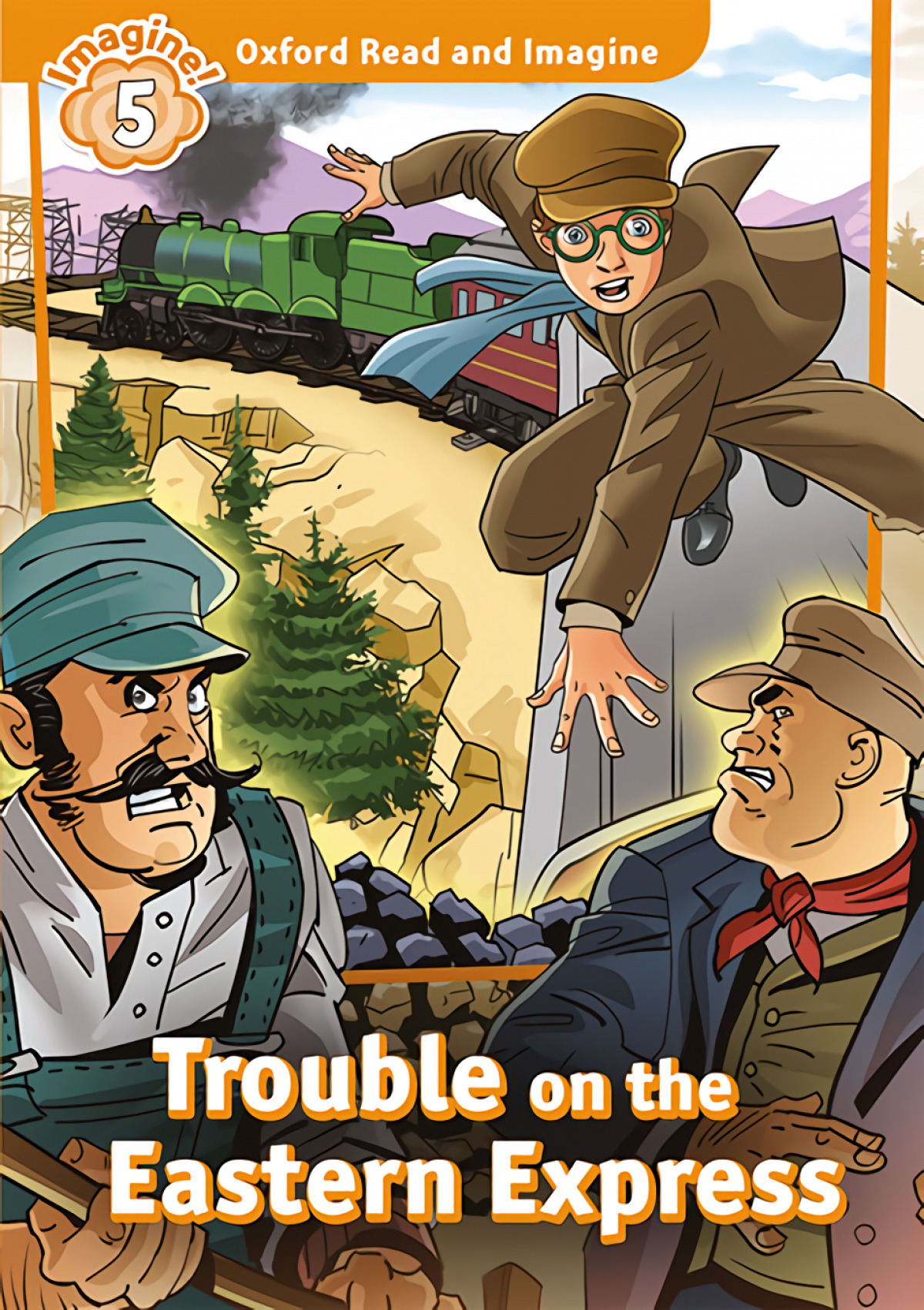 Oxford Read and Imagine 5.trouble on eastern express