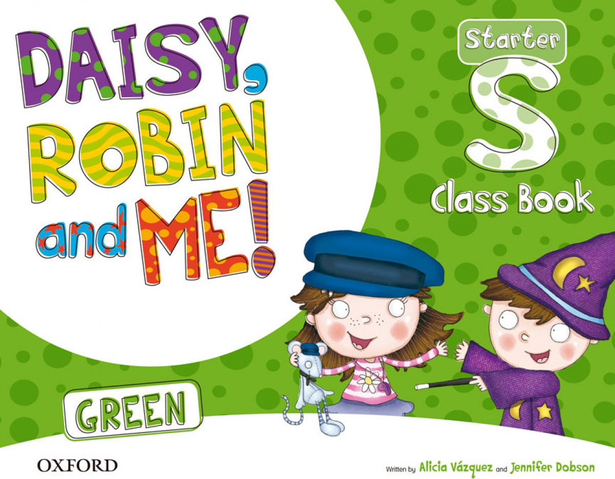 Daisy, Robin &amp;Me Start Green Class Book Pack