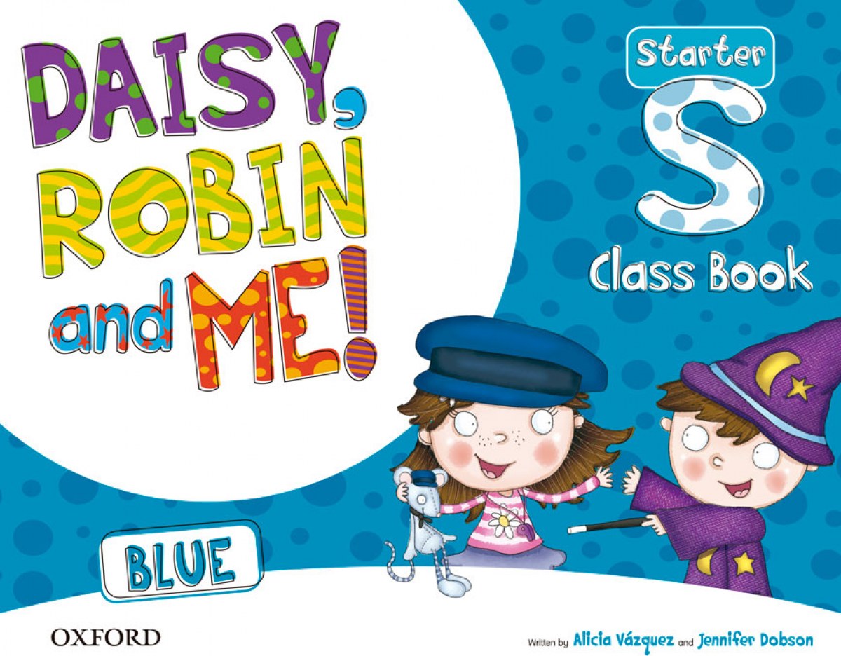 Daisy, Robin &amp;Me Start Blue Class Book Pack