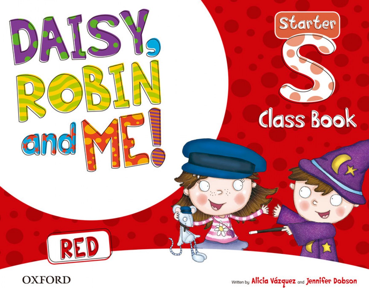 Daisy, Robin &amp;Me Starter Red Class Book Pack