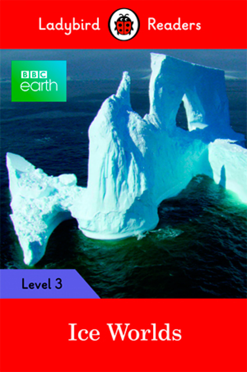 ICE WORLDS. BBC EARTH