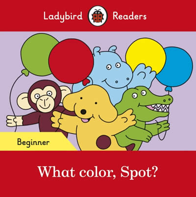 WHAT COLOR, SPOT?