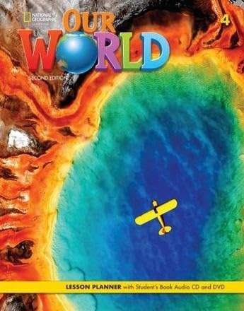  Our World 2e BrE Level 4 Lesson Planner with Student's Book Audio CD and DVD 