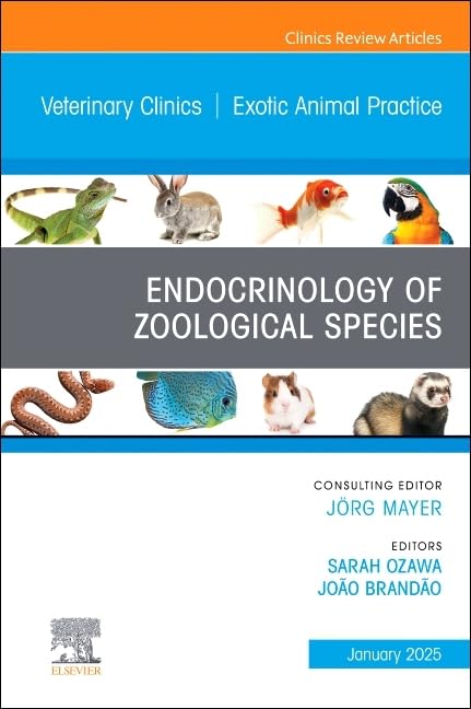  ENDOCRINOLOGY OF ZOOLOGICAL SPECIES, AN ISSUE OF VETERINARY 