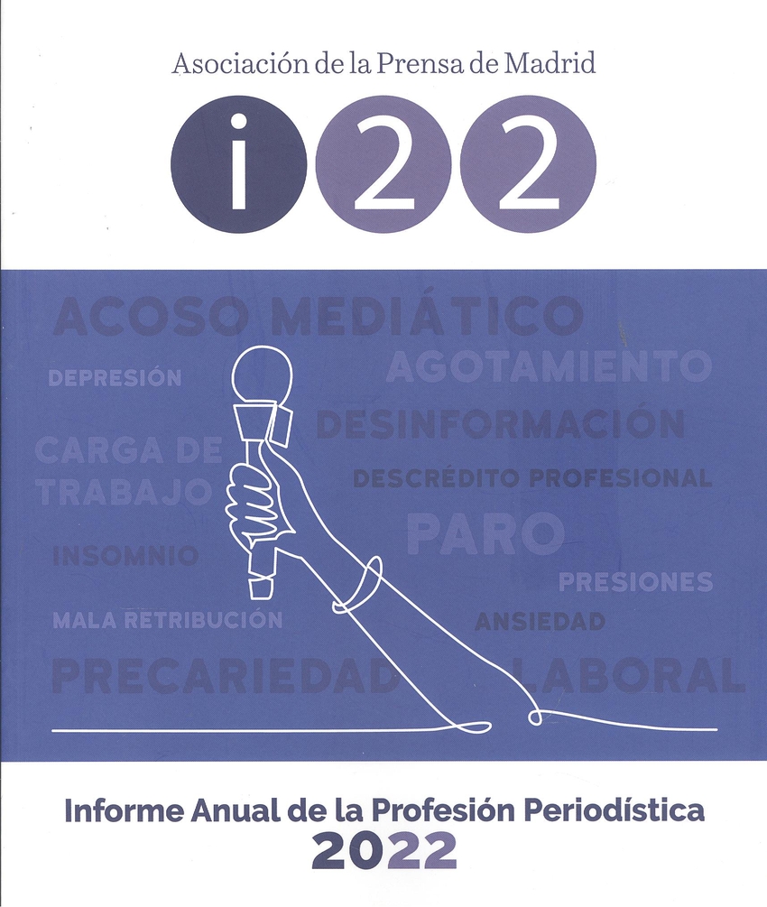 INFORME ANUAL DE LA PROFESIÓN PERIODÍSTICA 2022