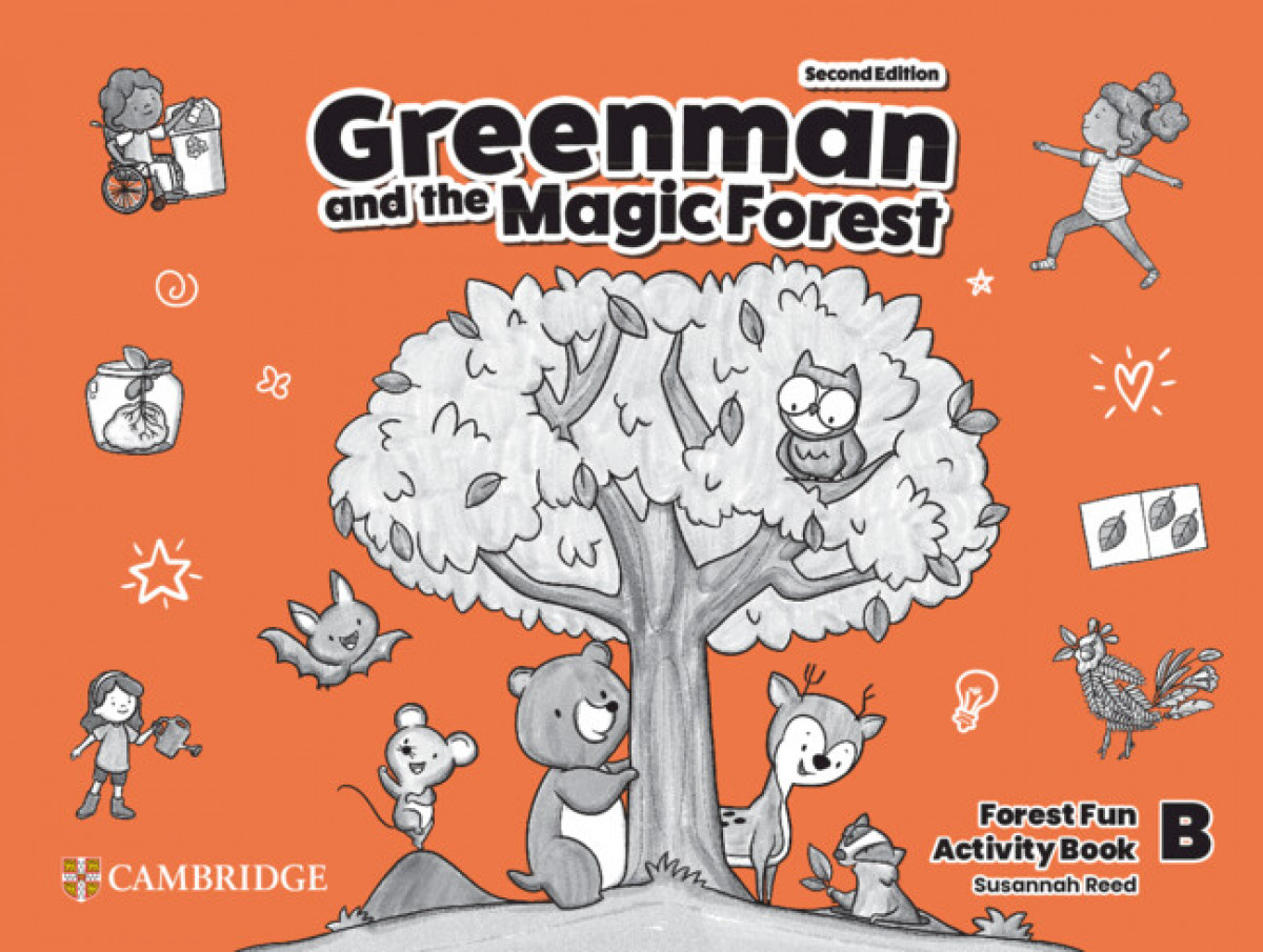 Greenman and the Magic Forest Second edition. Activity Book Level B