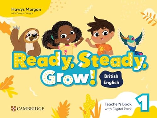  READY, STEADY, GROW! LEVEL 1 TEACHER'S BOOK WITH DIGITAL PACK BRITISH ENGLISH 