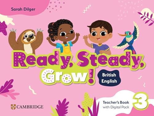  READY, STEADY, GROW! LEVEL 3 TEACHER'S BOOK WITH DIGITAL PACK BRITISH ENGLISH 