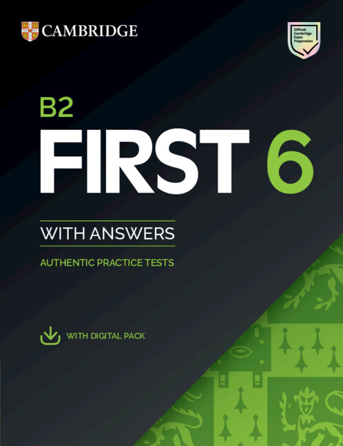  B2 First 6 Practice Tests Student's Book with Answers with Digital Pack 
