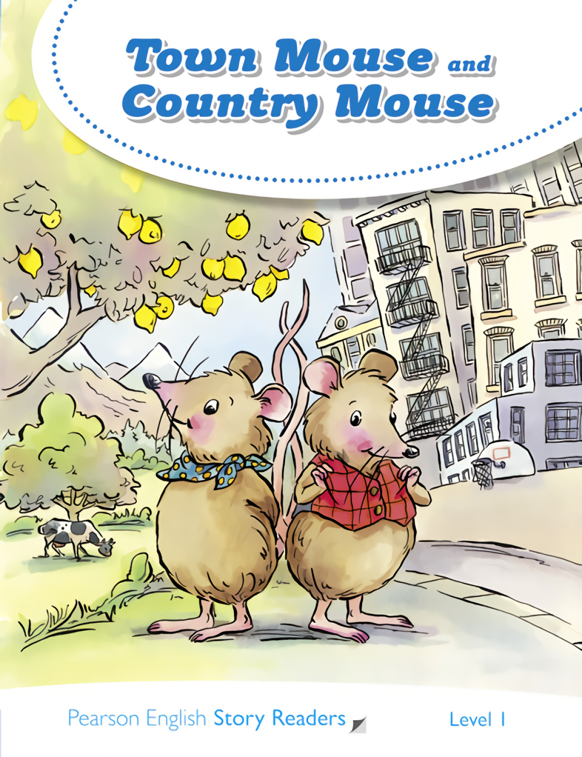 Level 1: Town Mouse and Country Mouse