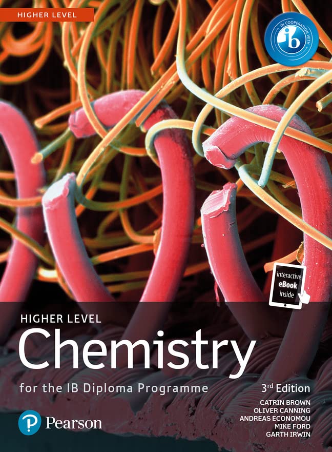 CHEMISTRY FOR THE IB DIPLOMA HIGHER