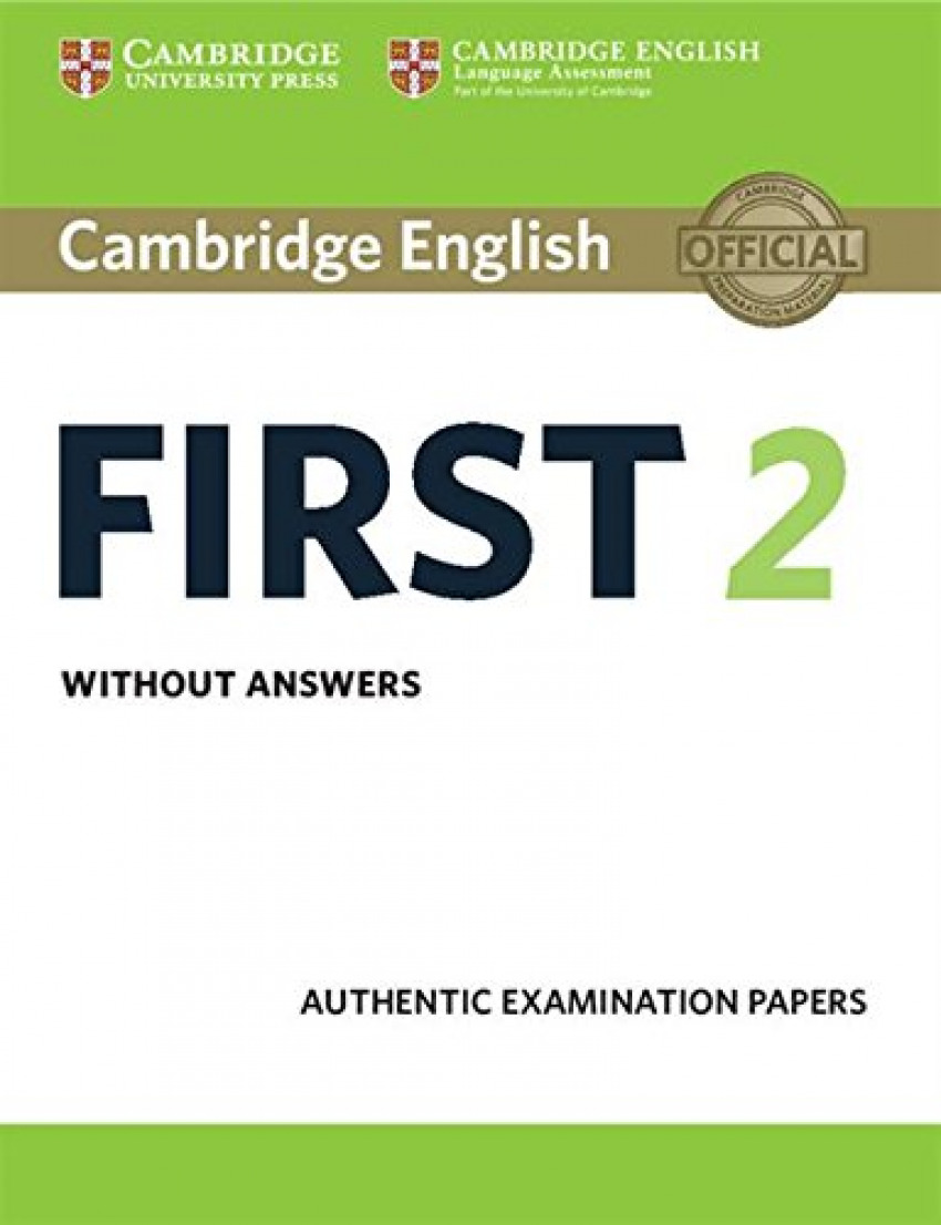 CAMBRIDGE FIRST CERTIFICATE ENGLISH 2 STUDENTS WITHOUT KEY FCE 2016