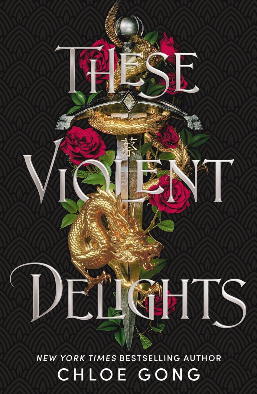  THESE VIOLENT DELIGHTS 