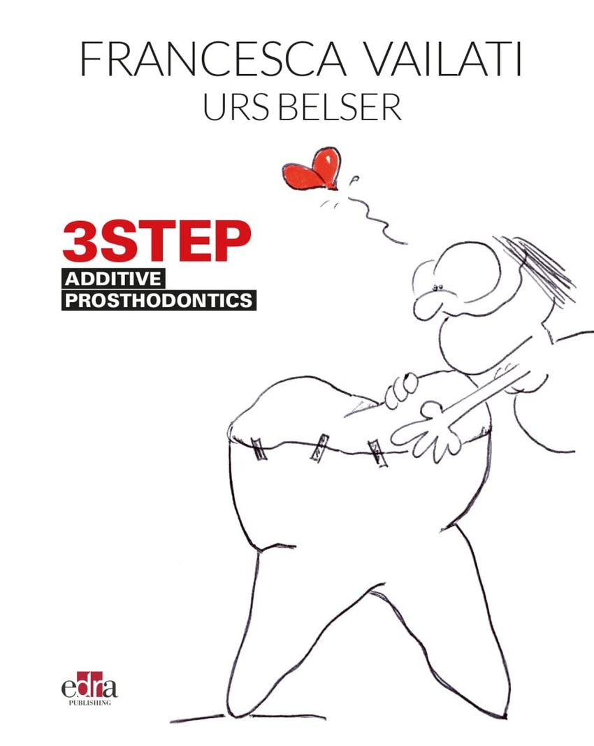 3STEP ADDITIVE PROSTHODONTICS