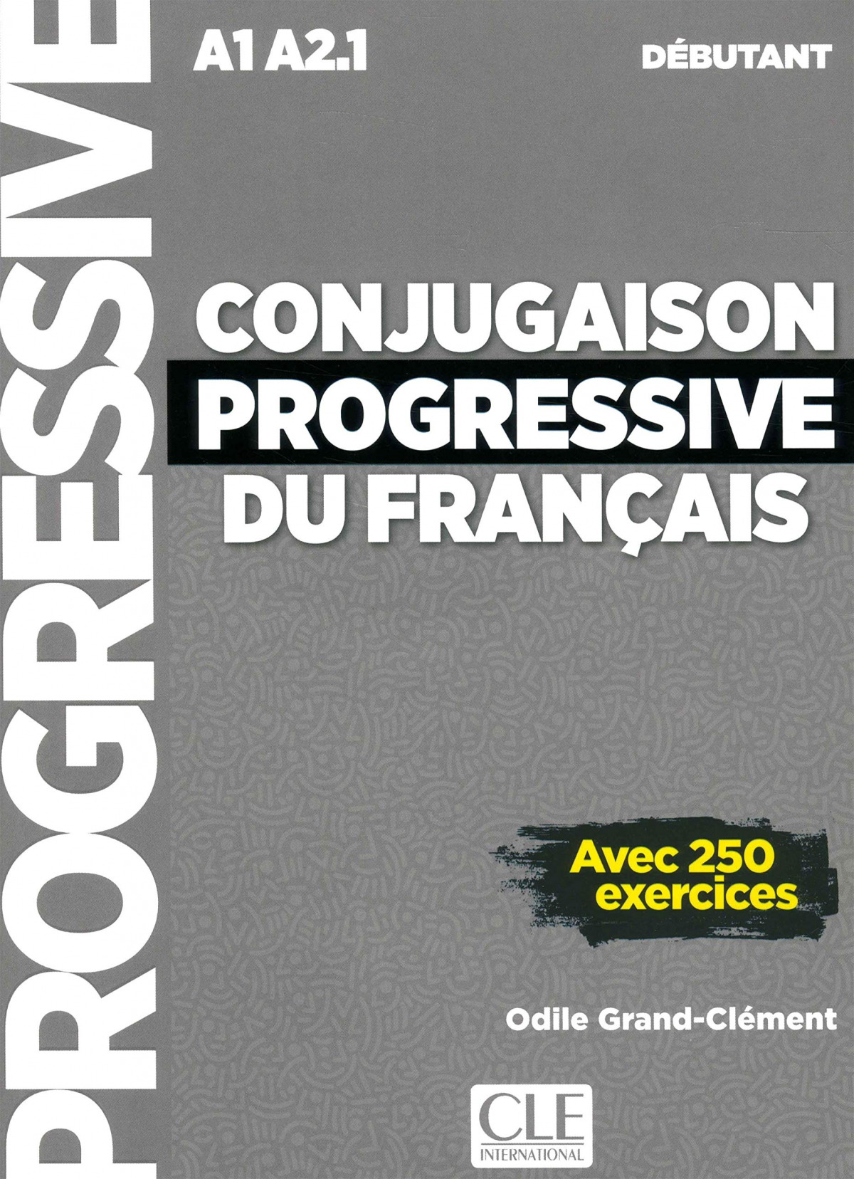  CONJUGAISON PROGRESSIVE FRANCAIS 