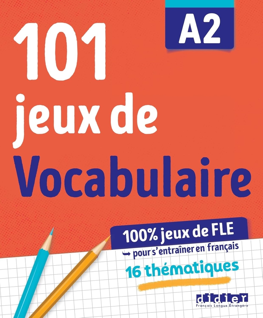  101 Jeux de FLE A2 