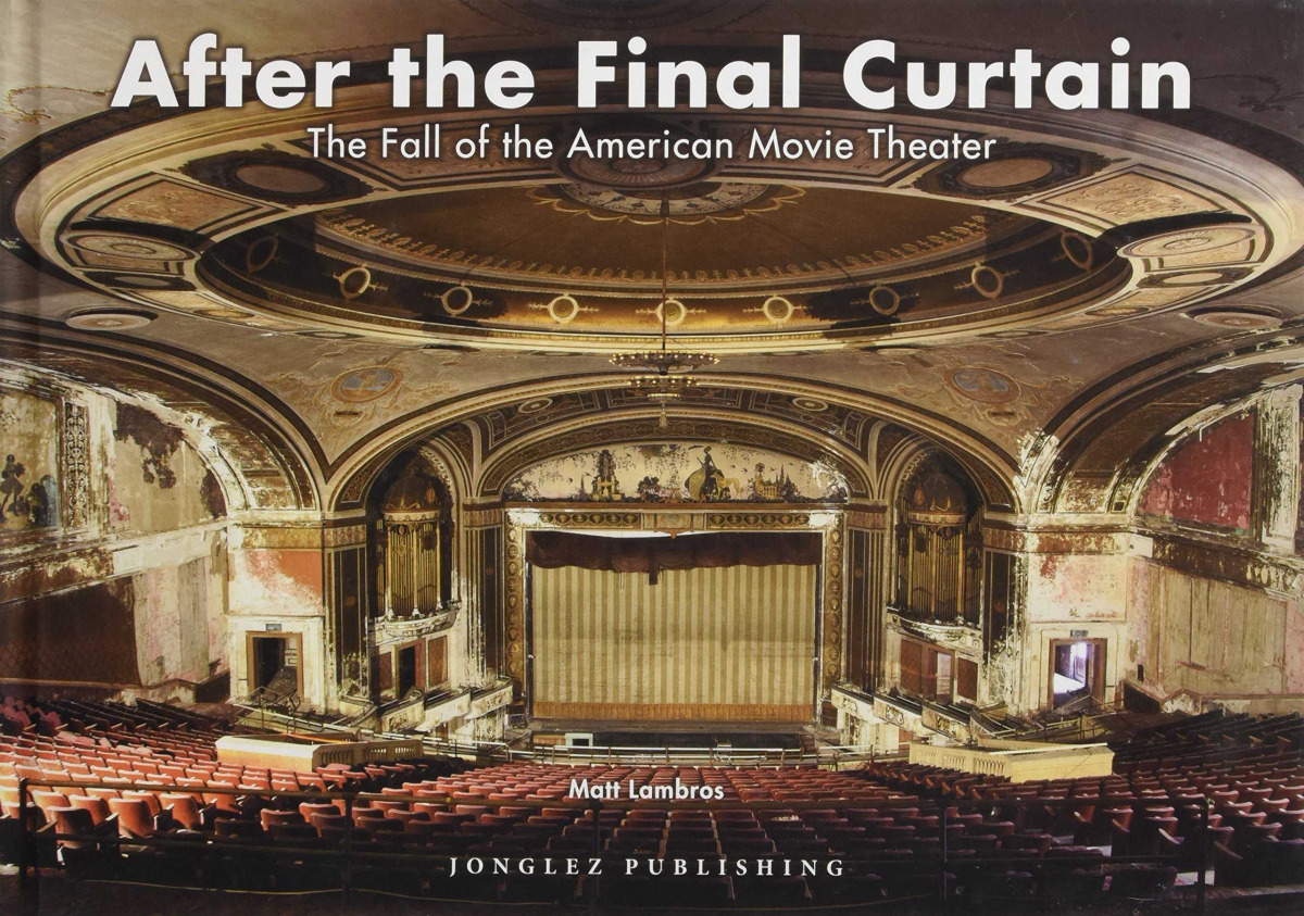 After the final curtain:The fall of the american movie theater