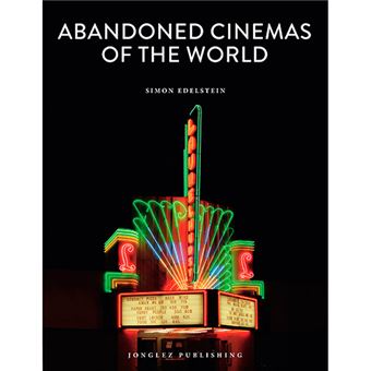 Abandoned Cinemas of the World