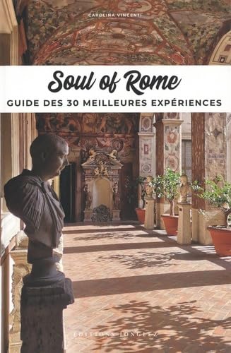  Soul of Rome (2023) - Guide des 30 meilleures expériences 