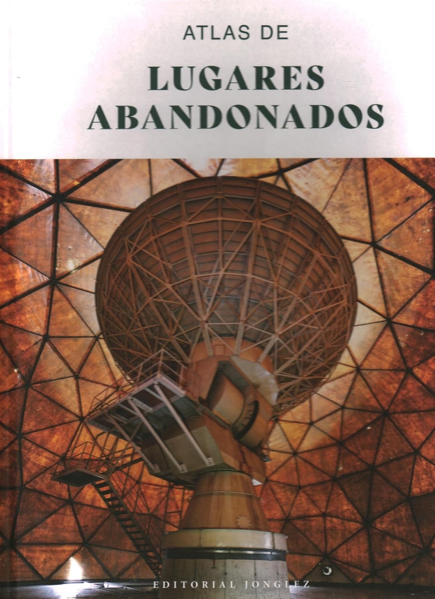  Atlas de lugares abandonados 