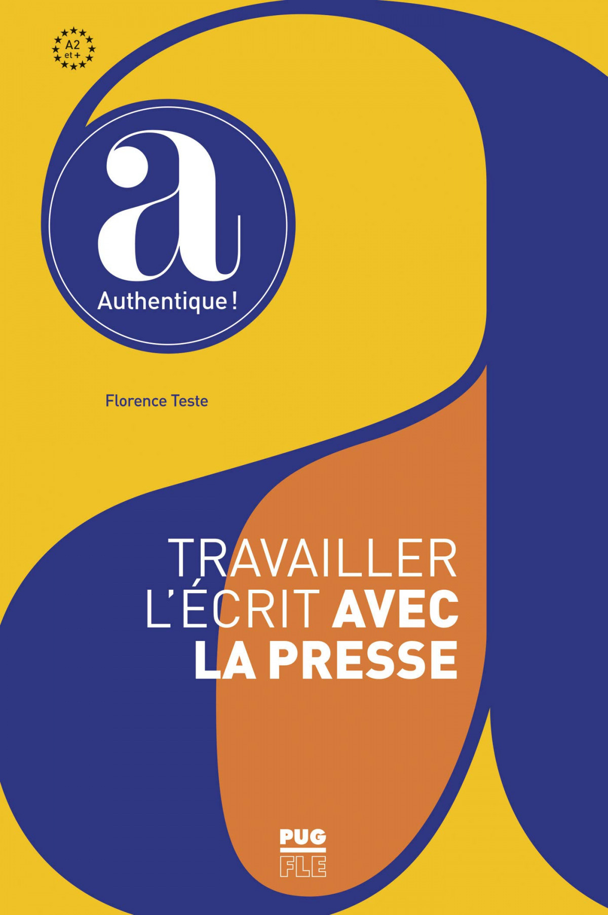 Travailler l'écrit avec la presse - A partir de A2