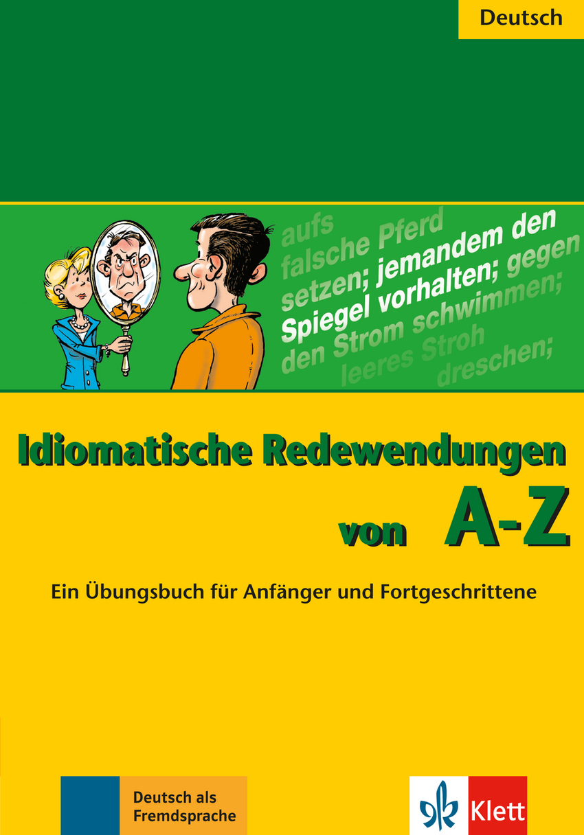  Idiomatische Redewendungen von A - Z 
