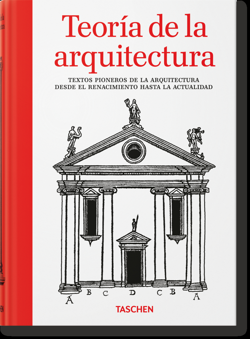 TEORIA DE LA ARQUITECTURA, TEXTOS PIONEROS DE LA ARQUITECTURA