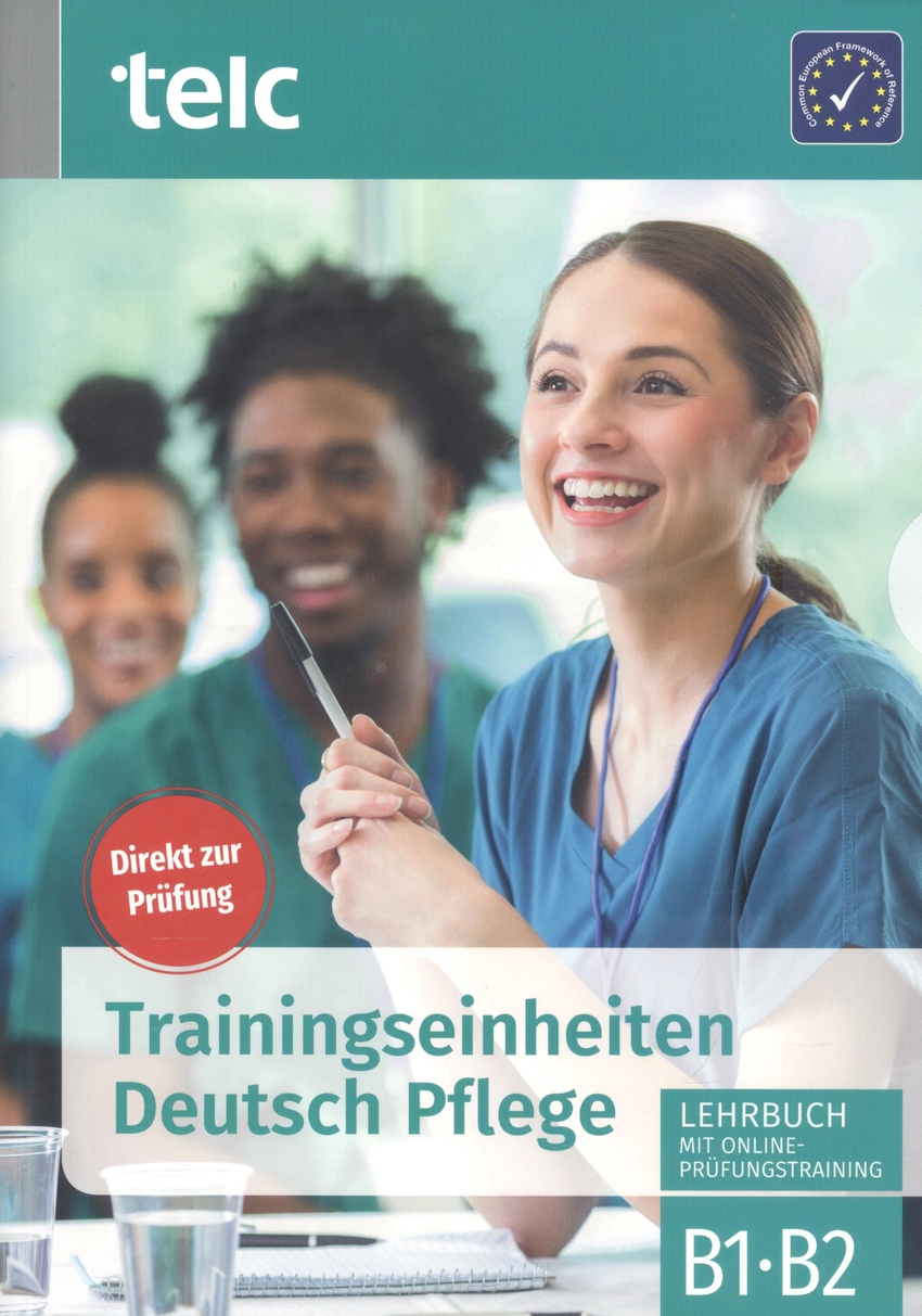 TRAININGSEINHEITEN DEUTSCH PFLEGE B1-B2
