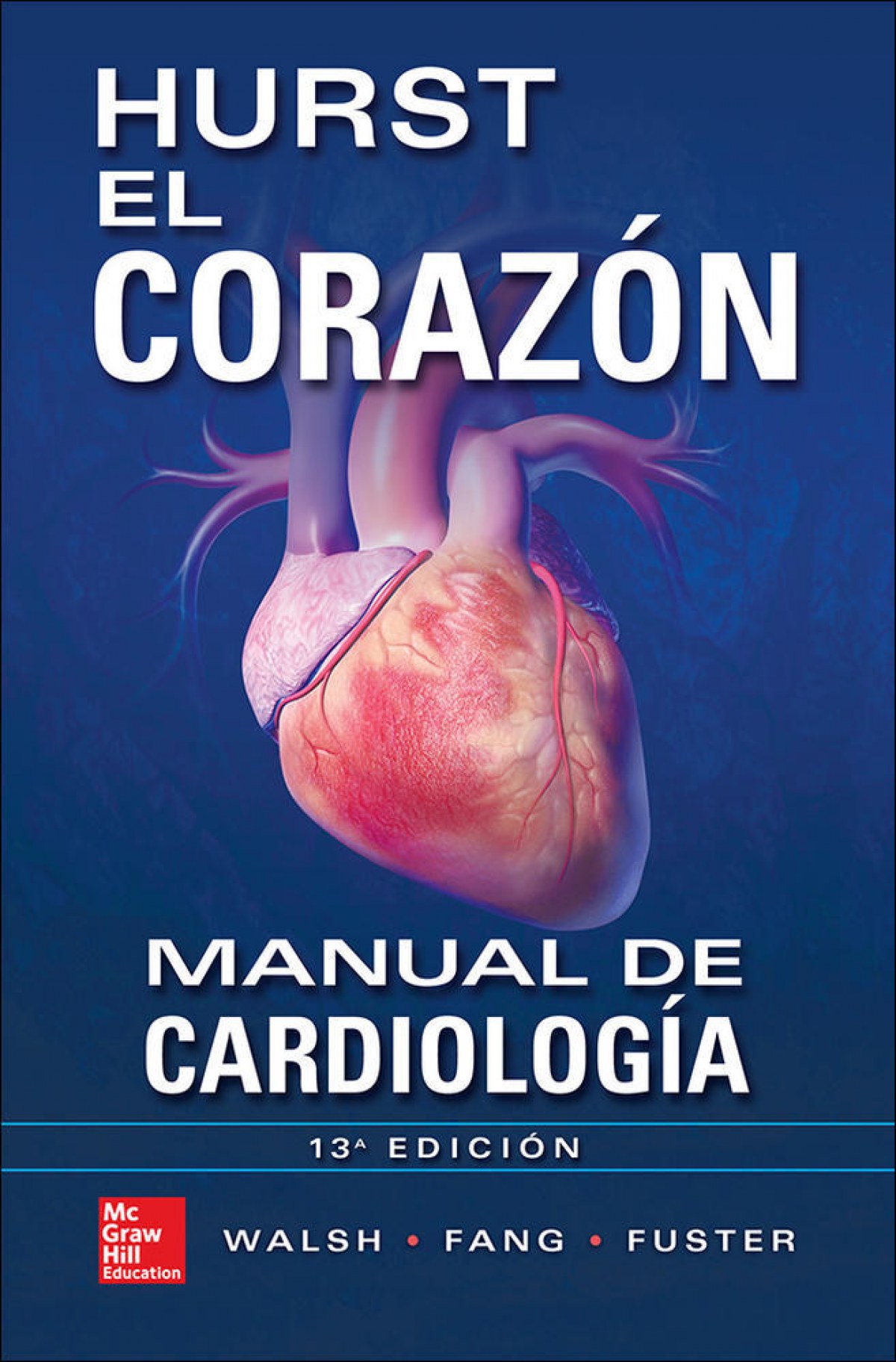 El corazón. Manual de cardiología