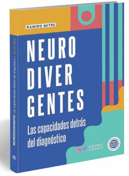 NEURODIVERGENTES, LAS CAPACIDADES DETRAS DEL DIAGNOSTICO