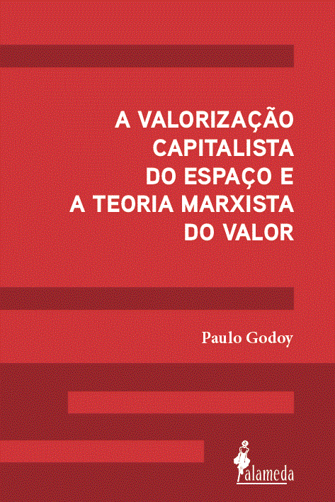 A valorização capitalista do espaço e a teoria Marxista d