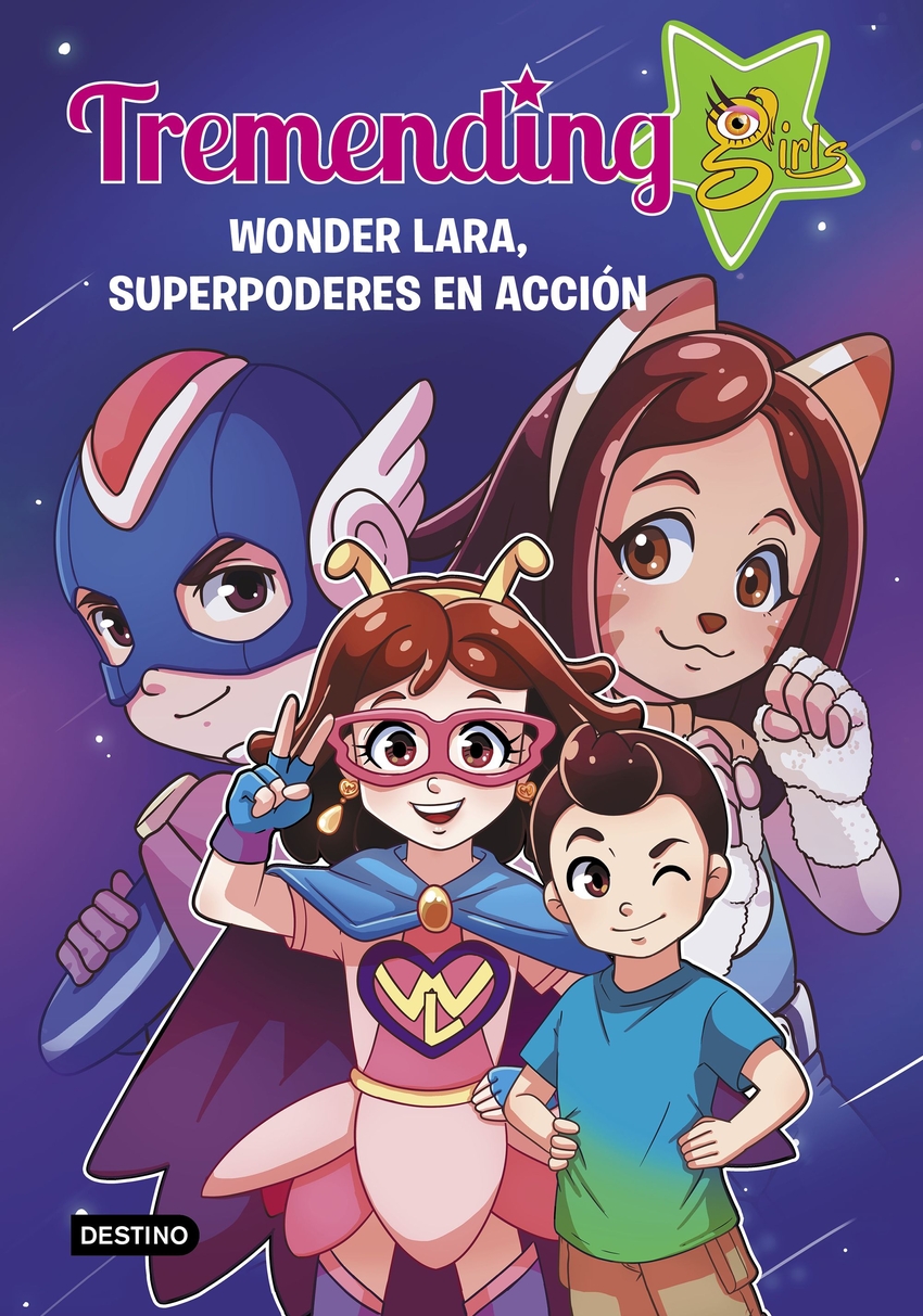  Tremending Girls. 2. Wonder Lara, superpoderes en acción 