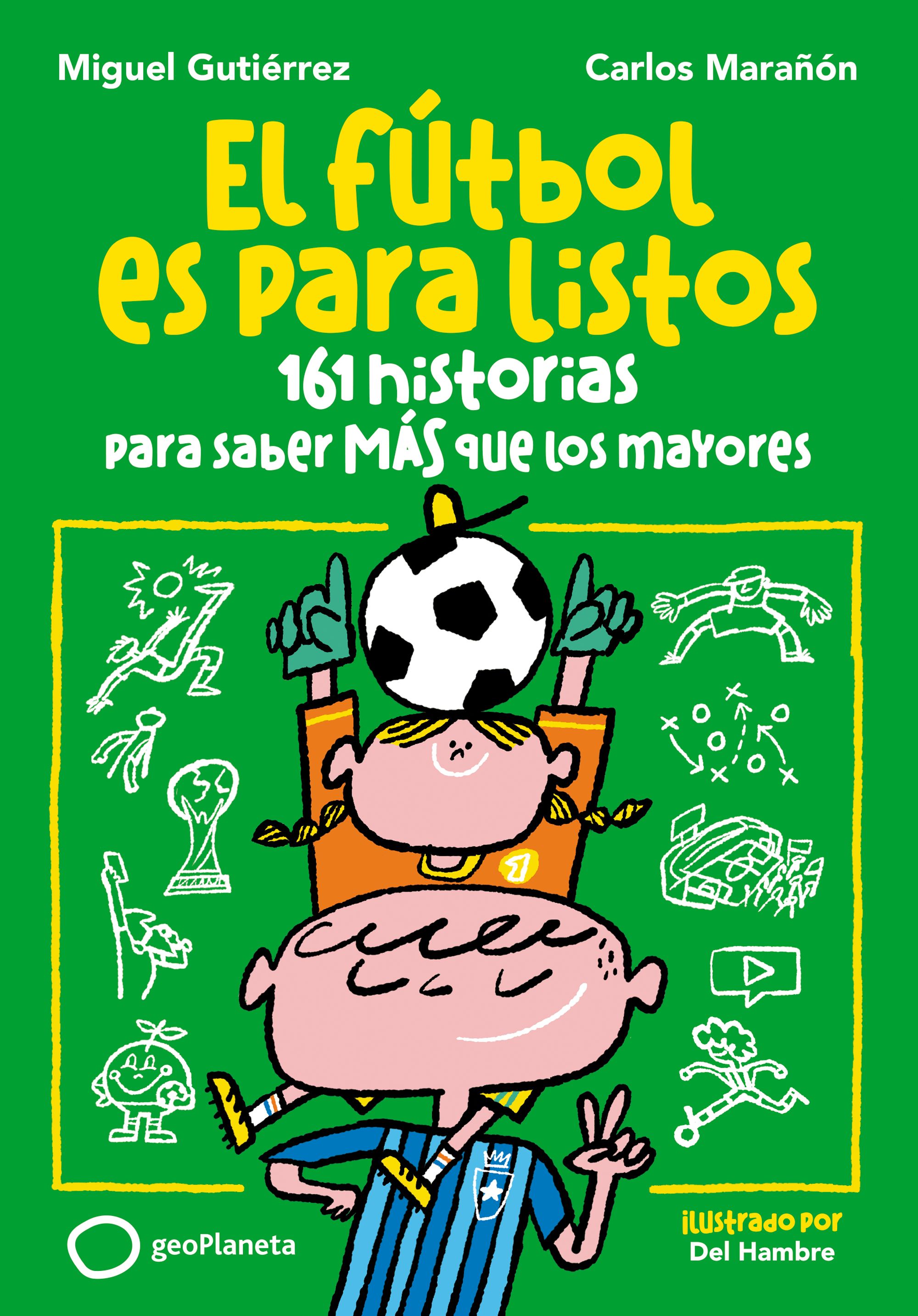  El fútbol es para listos 