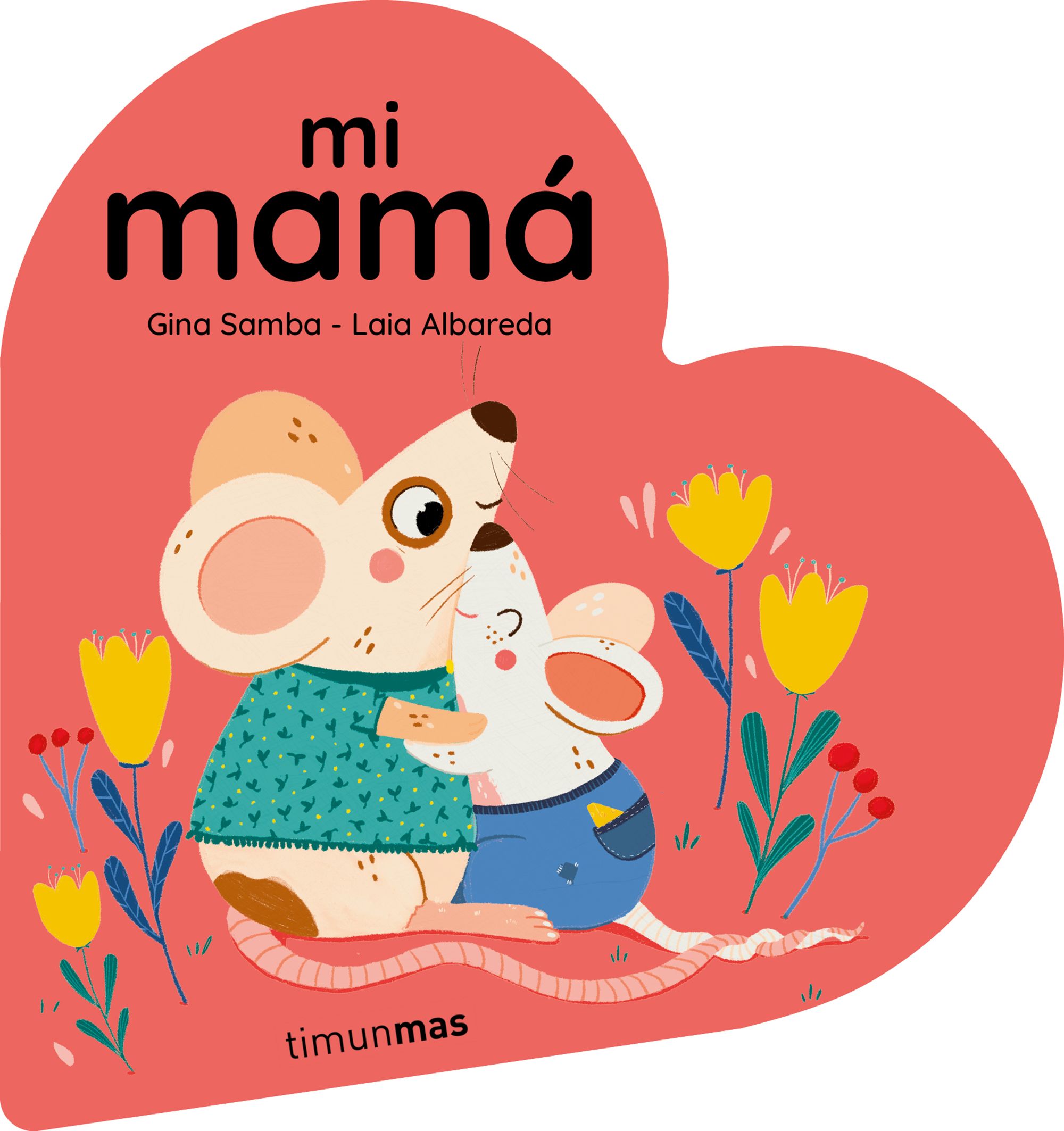  Mi mamá. Libro de cartón en forma de corazón 