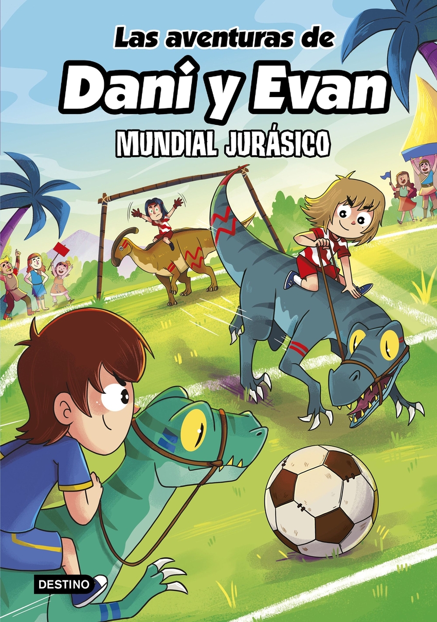  Las aventuras de Dani y Evan 15. Mundial jurásico 