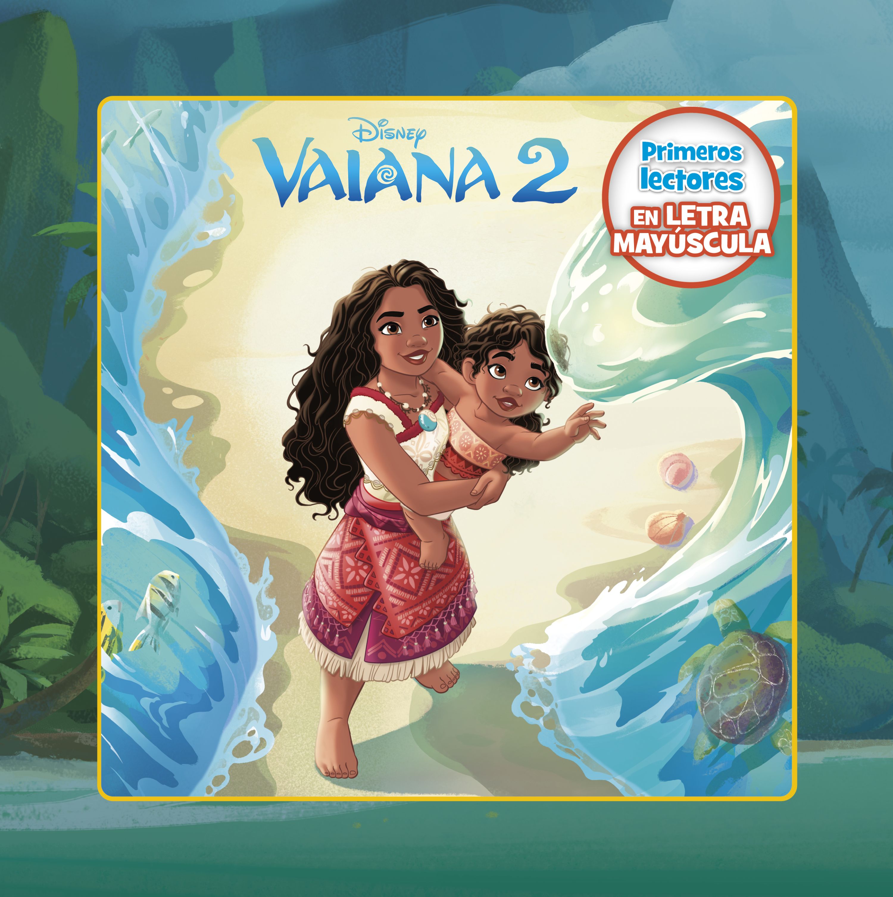  Vaiana 2. Primeros lectores en letra MAYÚSCULA 