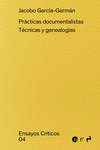 PRÁCTICAS DOCUMENTALISTAS. TÉCNICAS GENEALÓGICAS