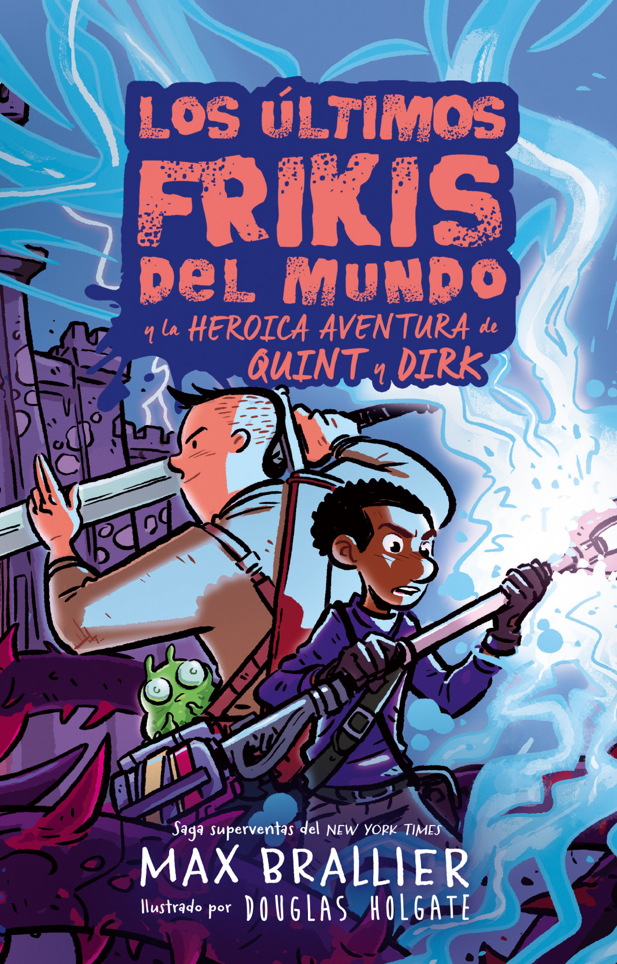  ULTIMOS FRIKIS DEL MUNDO: LA HEROICA AVENTURA DE QUINT Y DIRK 
