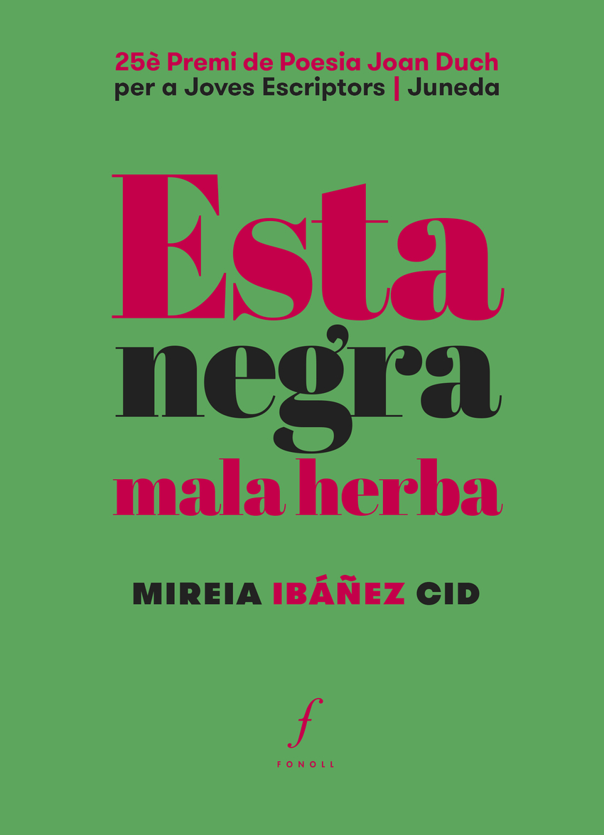 Esta negra mala herba