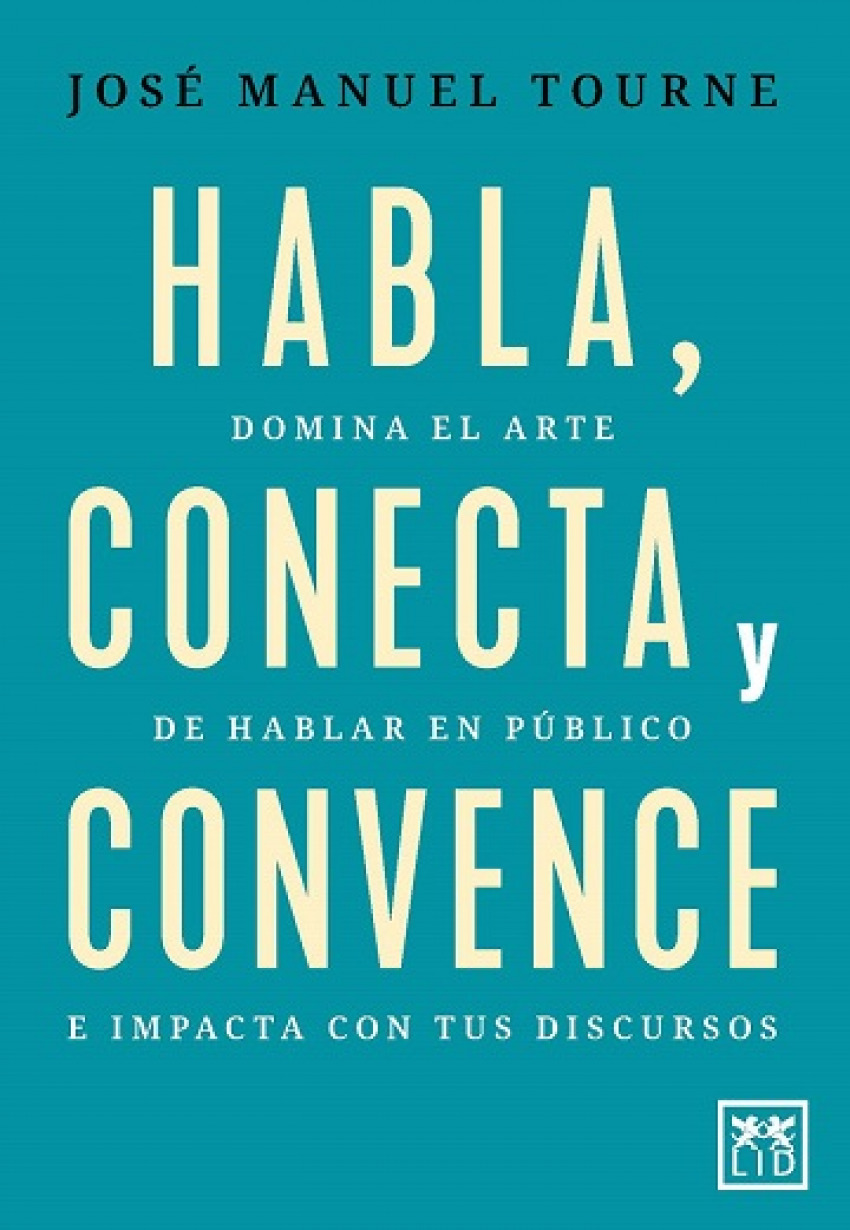 HABLA, CONECTA Y CONVENCE