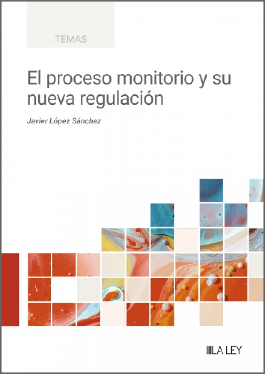 PROCESO MONITORIO Y SU NUEVA REGULACION, EL